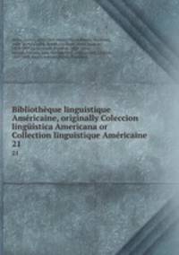 Bibliotheque linguistique Americaine, originally Coleccion linguistica Americana or Collection linguistique Americaine