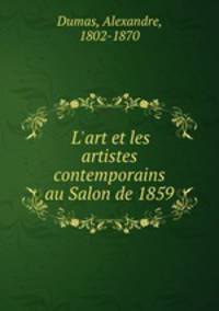 L`art et les artistes contemporains au Salon de 1859