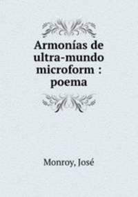 Armonias de ultra-mundo microform : poema