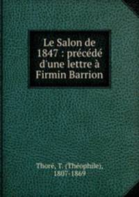 Le Salon de 1847 : precede d
