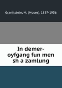 In demer-oyfgang fun men sh a zamlung