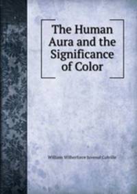 The Human Aura and the Significance of Color