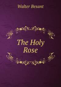 The Holy Rose