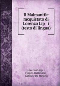 Il Malmantile racquistato di Lorenzo Lip i (testo di lingua)