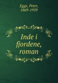 Inde i fjordene, roman