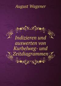 Indizieren und auswerten von Kurbelweg- und Zeitdiagrammen