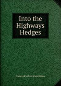Into the Highways & Hedges