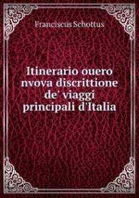 Itinerario ouero nvova discrittione de