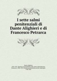 I sette salmi penitenziali di Dante Alighieri e di Francesco Petrarca