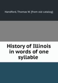 History of Illinois in words of one syllable