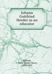 Johann Gottfried Herder as an educator