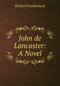 John de Lancaster: A Novel