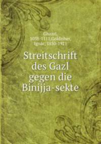 Streitschrift des Gazl gegen die Binijja-sekte