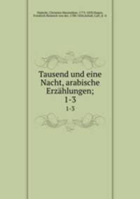 Tausend und eine Nacht. Arabische Erzhlungen, 1-3