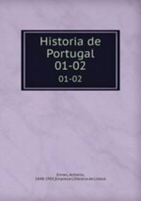 Historia de Portugal. 01-02