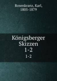 Knigsberger Skizzen. 1-2