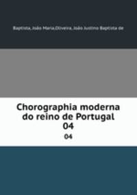 Chorographia moderna do reino de Portugal. 04
