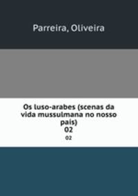 Os luso-arabes (scenas da vida mussulmana no nosso pas). 02
