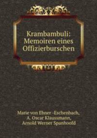 Krambambuli: Memoiren eines Offizierburschen