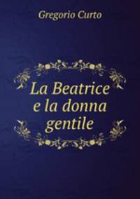 La Beatrice e la donna gentile