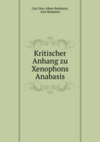 Kritischer Anhang zu Xenophons Anabasis