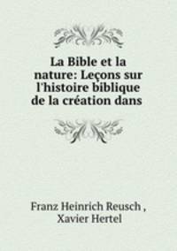 La Bible et la nature: Lecons sur l