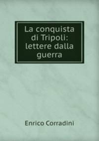 La conquista di Tripoli: lettere dalla guerra