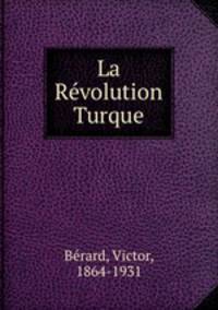 La Revolution Turque