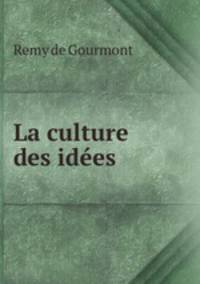 La culture des idees .