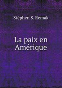 La paix en Amerique