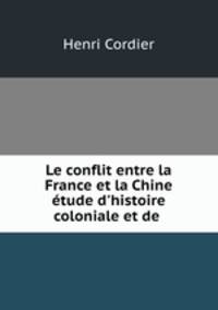Le conflit entre la France et la Chine etude d