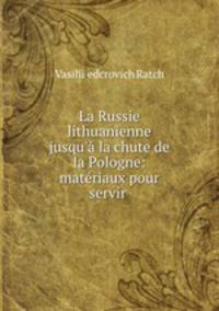 La Russie lithuanienne jusqu
