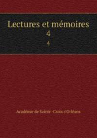Lectures et mmoires. 4