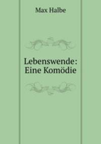 Lebenswende: Eine Komodie