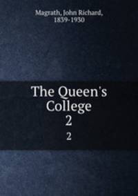 The Queen`s College. 2