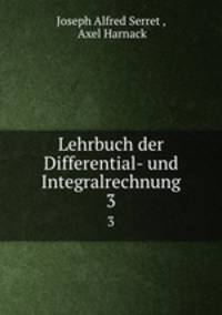 Lehrbuch der Differential- und Integralrechnung. 3