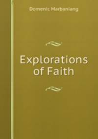 Explorations of Faith