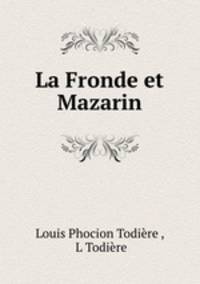 La Fronde et Mazarin