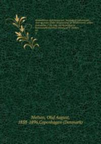 Kjobenhavns diplomatarium. Samling af dokumenter, brev og andre kilder til oplysning om Kjobenvavns aeldre forhold for 1728. Udg. ved Kjobenhavns kommunalbestyrelses omsorg af O. Nielsen. 01