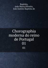 Chorographia moderna do reino de Portugal. 01