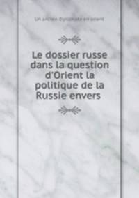 Le dossier russe dans la question d