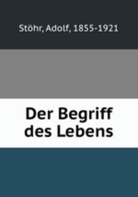 Der Begriff des Lebens
