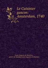Le Cuisinier gascon: Amsterdam, 1740