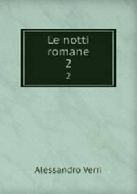 Le notti romane. 2
