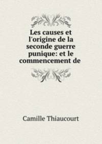 Les causes et l