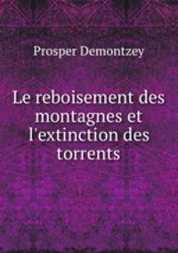 Le reboisement des montagnes et l