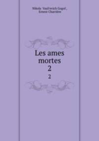 Les ames mortes. 2