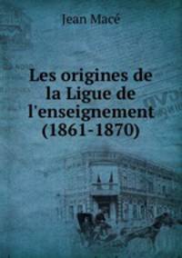 Les origines de la Ligue de l