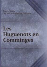 Les Huguenots en Comminges