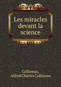 Les miracles devant la science